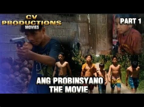 Ang Probinsyano Part Cv Production Movies Youtube