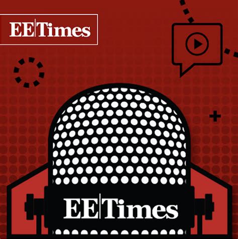 EETimes Current Podcast - EETimes