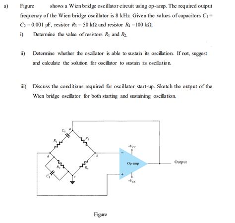 Solved A Figure Shows A Wien Bridge Oscillator Circuit Chegg