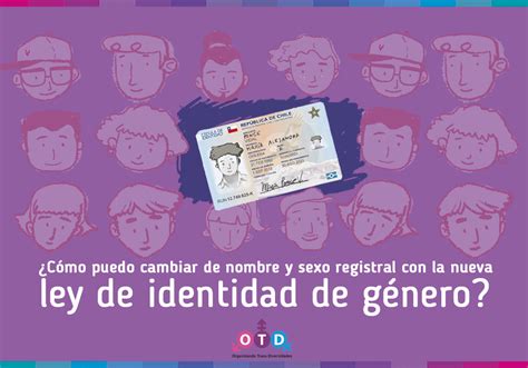 Paso A Paso De La Ley De Identidad De Género Otd Chile