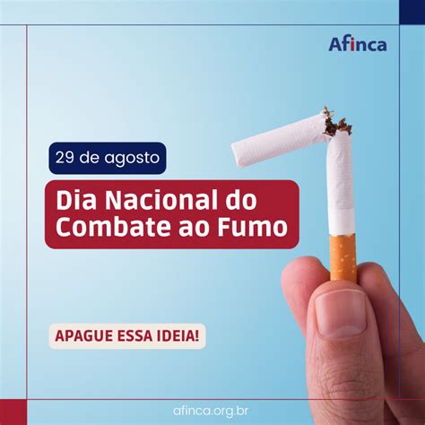 Dia Nacional De Combate Ao Fumo Afinca