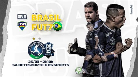 Sa Betesporte Pe X Ps Sports Pe Desafio Brasil Youtube