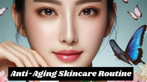 Youthful Glow Crafting Your Anti Aging Skincare Routine Youthfulglow