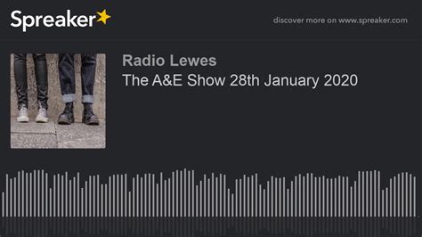 The A&E Show 28th January 2020 - YouTube