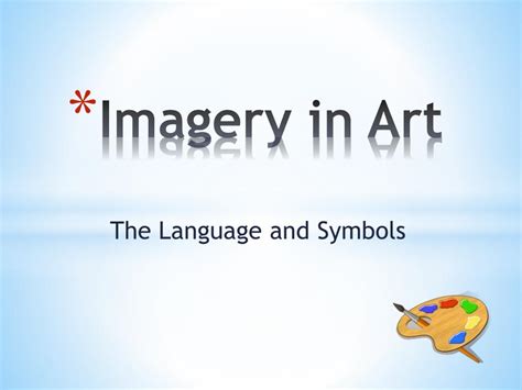 PPT - Imagery in Art PowerPoint Presentation, free download - ID:5380281