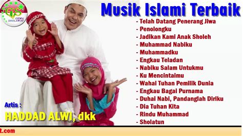 Full Album Musik Islami Terbaik Haddad Alwi Dkk Bhs Indonesia