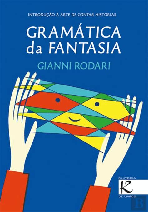 Gramática da Fantasia Gianni Rodari Livro Bertrand