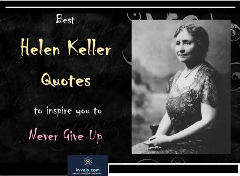 90 Helen Keller Quotes To Inspire You