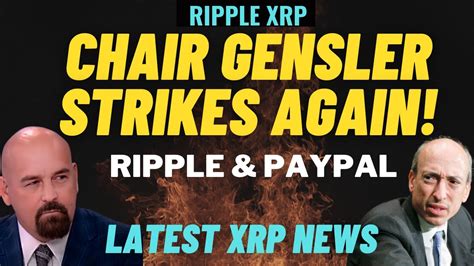 RIPPLE XRP SEC CHAIR GENSLER STRIKES AGAIN XRP PREDICTION RIPPLE