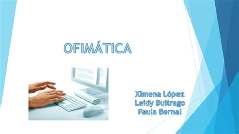 XIMENA LEIDY Y PAULA HERRAMIENTAS OFIMÁTICAS PPT