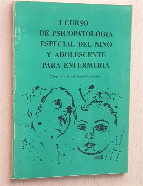 I Curso De PsicopatologÍa Especial Del NiÑo Y Adolescente Para EnfermerÍa De Vvaa Tapa