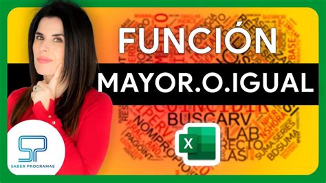 Todo lo que necesitas saber sobre la función MAYOR IGUAL en Excel para