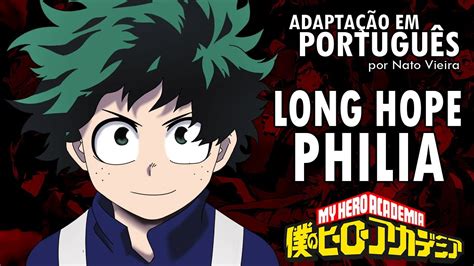 Boku No Hero Academia Encerramento Completo Em Portugu S Long Hope