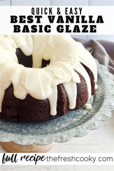 Bundt Cake Glaze Recipe Glazed Icing Recipe Vanilla Glaze Recipes