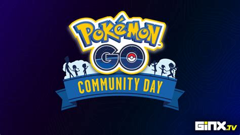 Pokémon GO Community Day List and December 2023 Start Times GINX TV