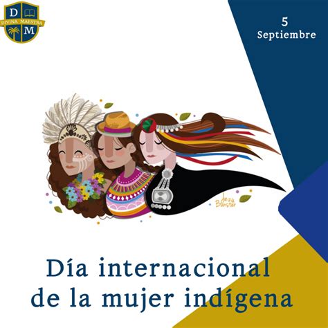 D A Internacional De La Mujer Ind Gena Colegio Divina Maestra