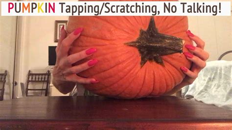 Asmr Pumpkin Tapping Scratching Fast Tapping No Talking