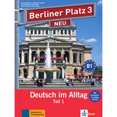 Berliner Platz 3 NEU Deutsch Im Alltag Arbeitsbuch Teil 1 Audio CD