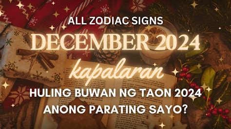 Huling Buwan Ng Taon December Anong Parating Sayo Kapalaran