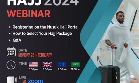 Hajj 2024 Webinar Selecting A Package On Nusuk CBHUK Council Of