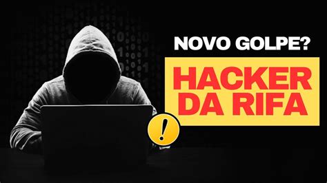 Hacker Das Rifas Golpe Das Rifas Vale A Pena Como Funciona O Hacker