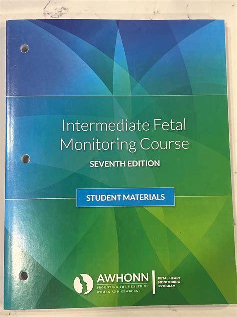 Intermediate Fetal Monitoring Course Seventh Edition AWHONN Package