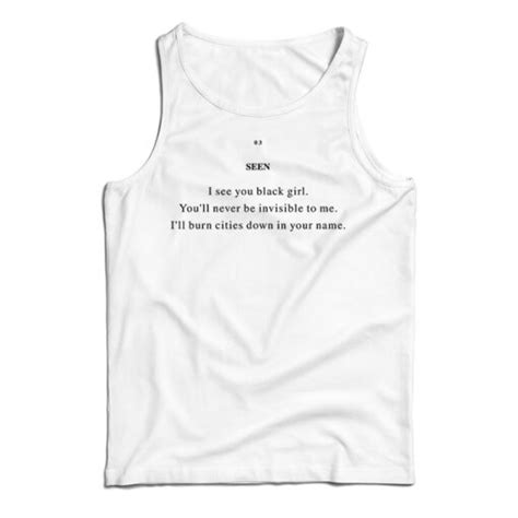 Get It Now Seen I See You Black Girl Tank Top For Mens And Womens