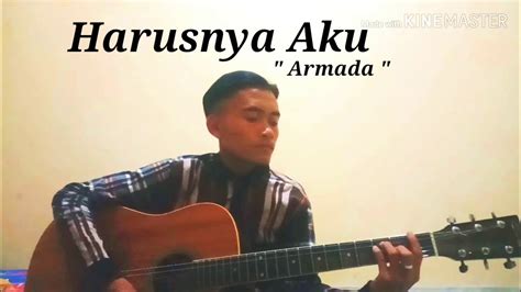 Chord Gampang Harusnya Aku Armada Cover By Dhy Abdhy