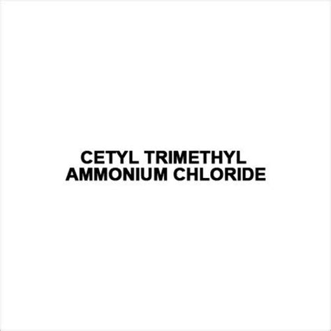 Cetyl Trimethyl Ammonium Chloride Application Pharmaceutical Industry At Best Price In