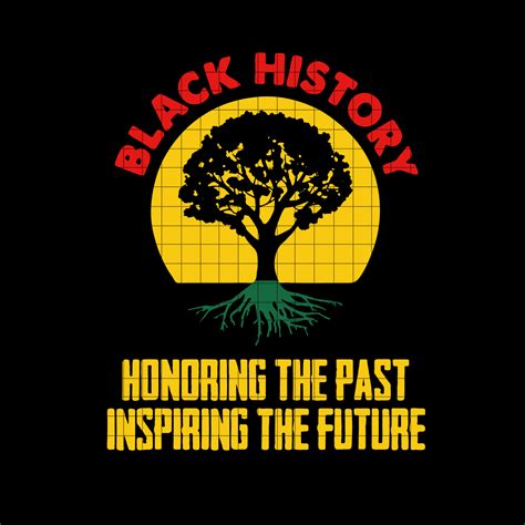 Honoring Past Inspiring Future Black History Month Svg Dxf Inspire