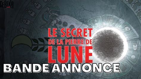 Le Secret De La Pierre Lune Bande Annonce Officielle HD Gebeka