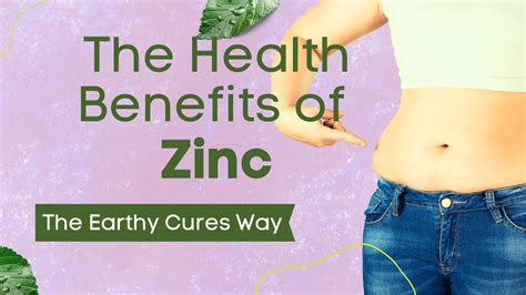 The Health Benefits of Zinc - Earthy Cures