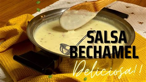 Como Hacer Salsa Bechamel Bechamel Para Lasa A O Pasticho Salsa