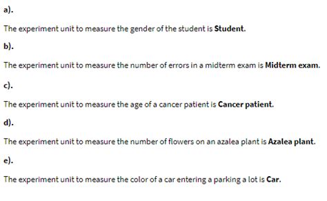 [Solved] Identify the experimental units on which the following variables... | Course Hero