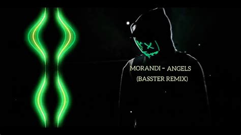 MORANDI ANGELS BASSTER REMIX NEW YouTube