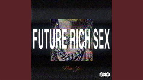 Future Rich Sex Youtube