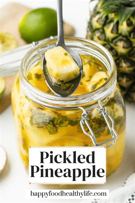 Pickled Pineapple In 2024 Pineapple Recipes Lime Pickles Happy Foods