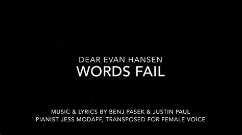 Words Fail Transposed For Female Voice From Dear Evan Hansen Youtube