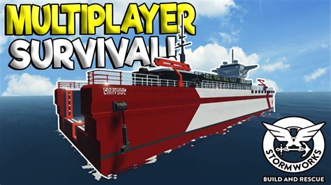 MULTIPLAYER SINKING SHIP TOWING SURVIVAL Stormworks Build And