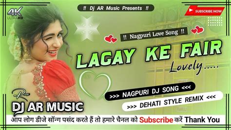 Lagay Ke Fair Lovely Nagpuri Dj Song Dehati Style Remix Dj