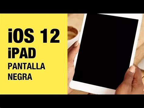 Qué Hacer Cuando El Ipad Se Queda En Negro La Pantalla