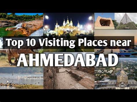 Best Places To Visit Near Ahmedabad Tourist Places Near Ahmedabad