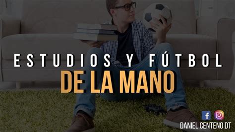 Se Puede Estudiar Y Jugar Al F Tbol Al Mismo Tiempo Youtube