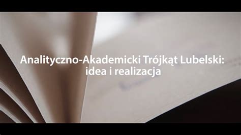 Analityczno Akademicki Tr Jk T Lubelski Idea I Realizacja Youtube