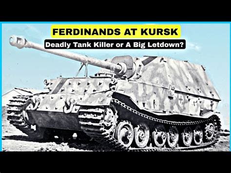 The Ferdinand Tank: A Unique Design and its Role in the Battle of Kursk ...