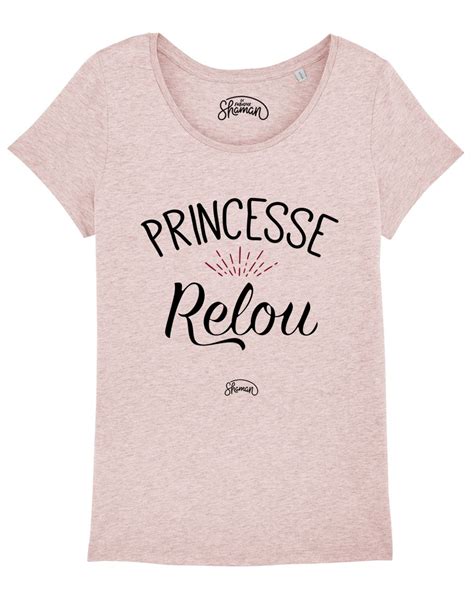 Tee Shirt Femme Message Humoristique Princesse Relou Shaman