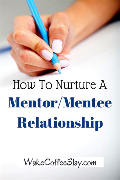 How To Get The Most Out Of A Mentor Mentee Relationship Mentor Mentee