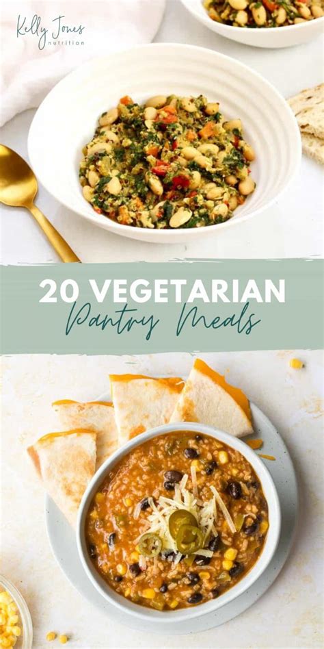 20 Vegetarian Pantry Meals Kelly Jones Nutrition