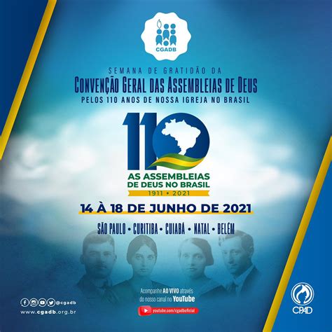 110 anos das Assembléias de Deus no Brasil de 14 a 18 de junho a