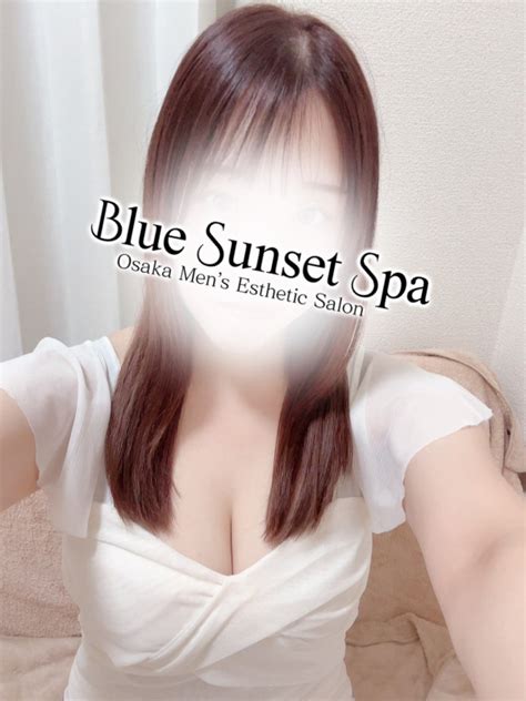 本日の出勤情報│大阪堺筋本町 長堀橋 メンズエステ Blue Sunset Spa（ブルーサンセットスパ）